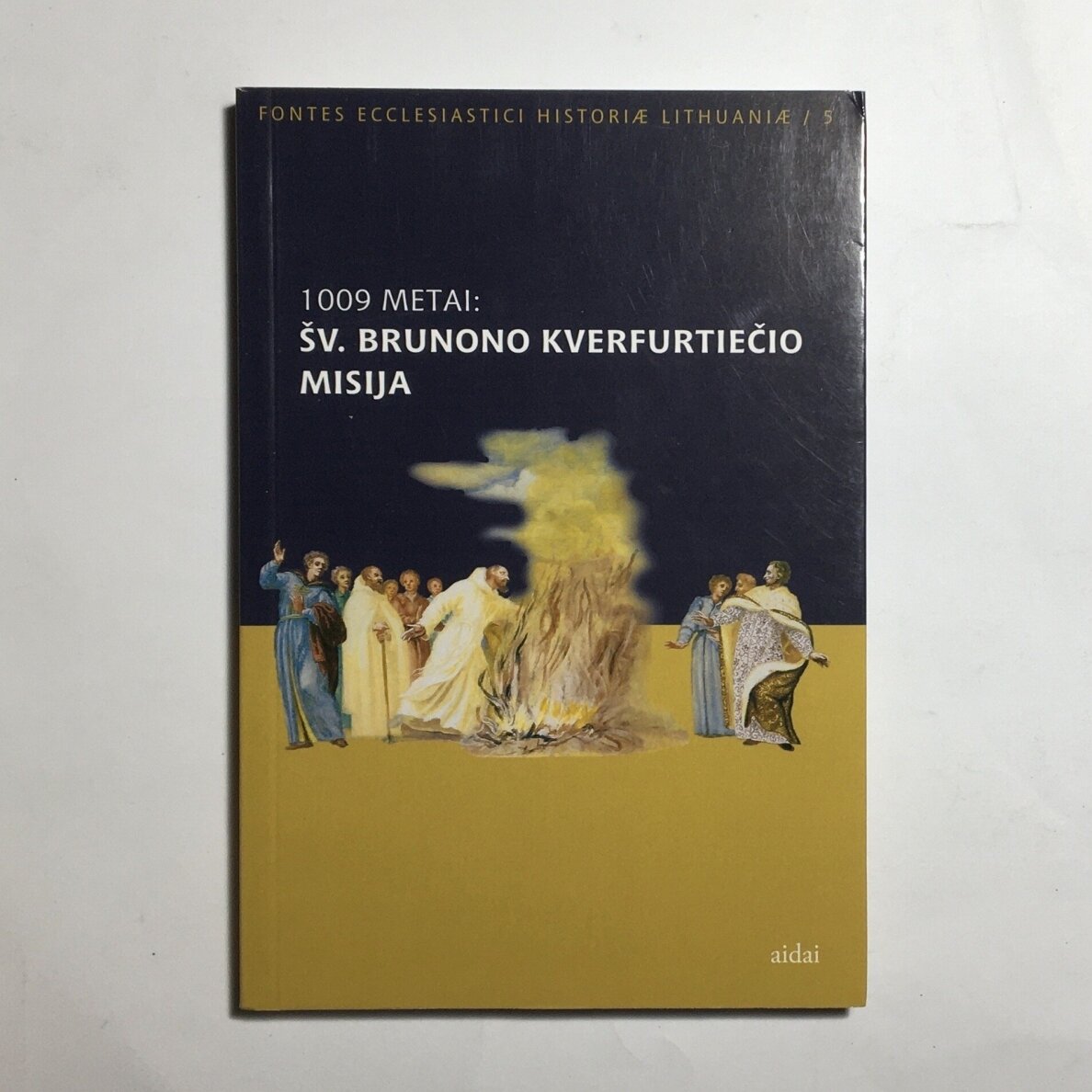 1009 metai: Šv. Brunono Kverfurtiečio Misija 1009 metai: Šv. Brunono Kverfurtiečio Misija