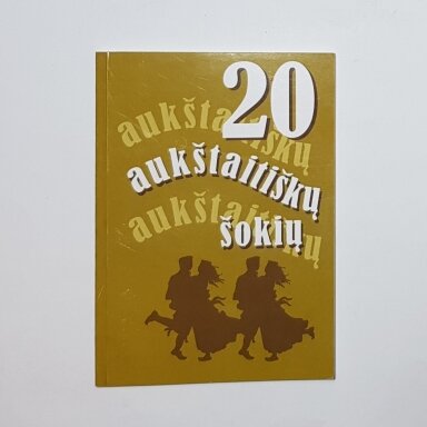 20 aukštaitiškų šokių 20 aukštaitiškų šokių