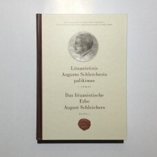 Lituanistinis Augusto Schleicherio palikimas  T. I