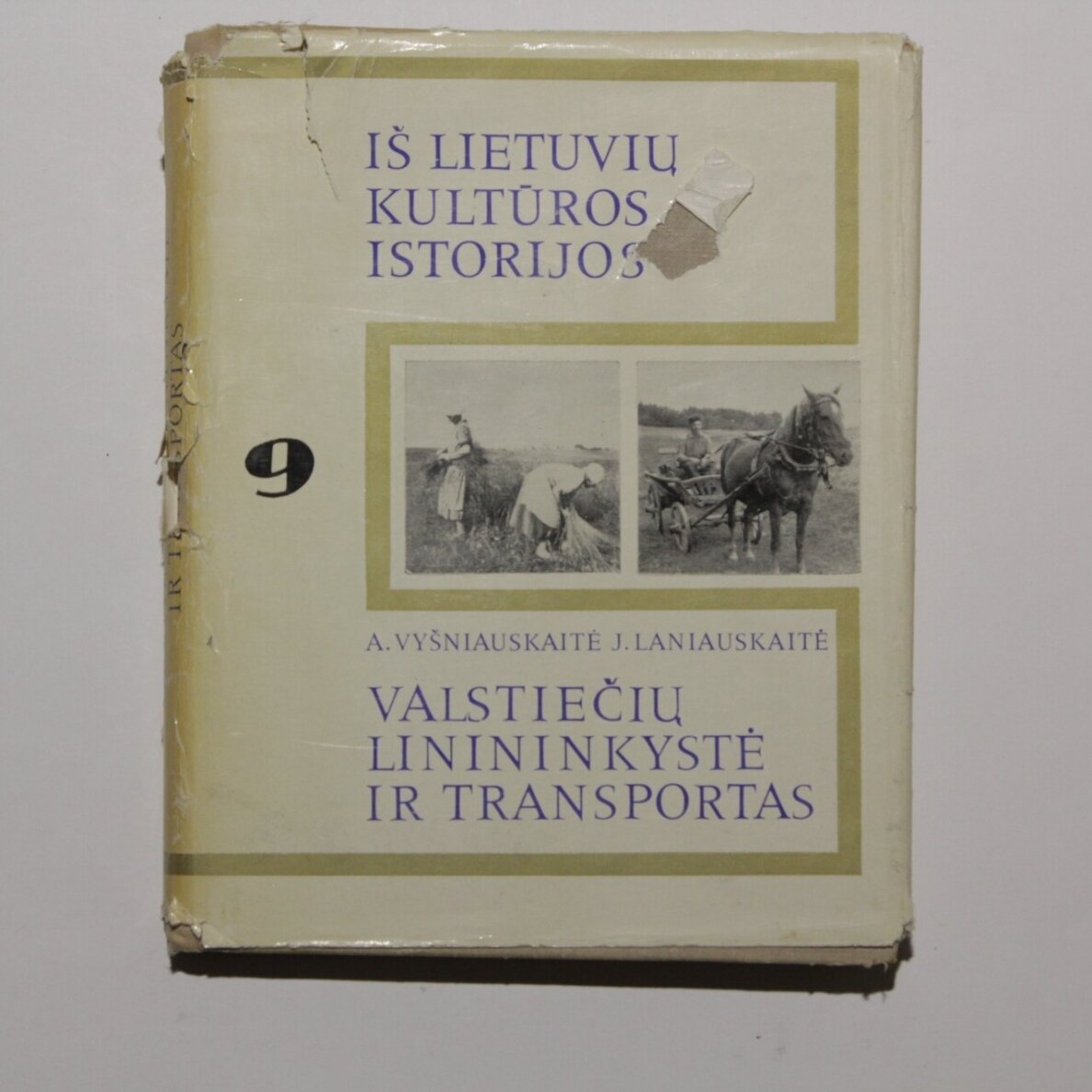 Valstiečių linininkystė ir transportas. 9 tomas Valstiečių linininkystė ir transportas. 9 tomas