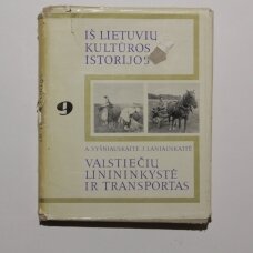 Valstiečių linininkystė ir transportas. 9 tomas