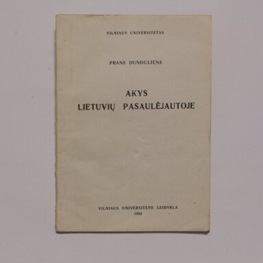 Akys lietuvių pasaulėjautoje Akys lietuvių pasaulėjautoje