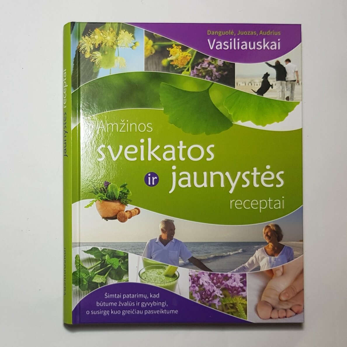 Amžinos sveikatos jaunystės receptai Amžinos sveikatos jaunystės receptai
