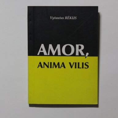 Amor, anima, vilis Amor, anima, vilis