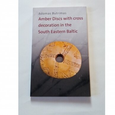 Amber Discs with cross decoration in the South Eastern Baltic Amber Discs with cross decoration in the South Eastern Baltic