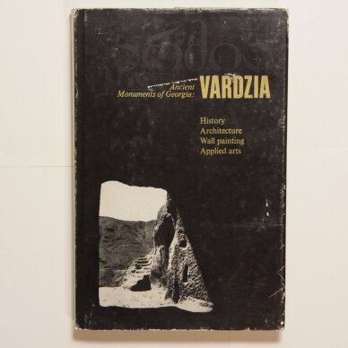 Ancient Monuments of Georgia : Vardia Ancient Monuments of Georgia : Vardia