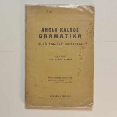 Anglų kalbos gramatika aukštesniajai mokyklai Anglų kalbos gramatika aukštesniajai mokyklai