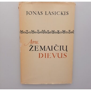 Apie žemaičių dievus. Apie žemaičių, kitų sarmatų bei netikrų krikščionių dievus Apie žemaičių dievus. Apie žemaičių, kitų sarmatų bei netikrų krikščionių dievus