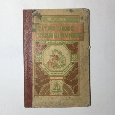 Aritmetikos uždavinynas : III-jam pradžios mokyklos skyriui. Aritmetikos uždavinynas : III-jam pradžios mokyklos skyriui.