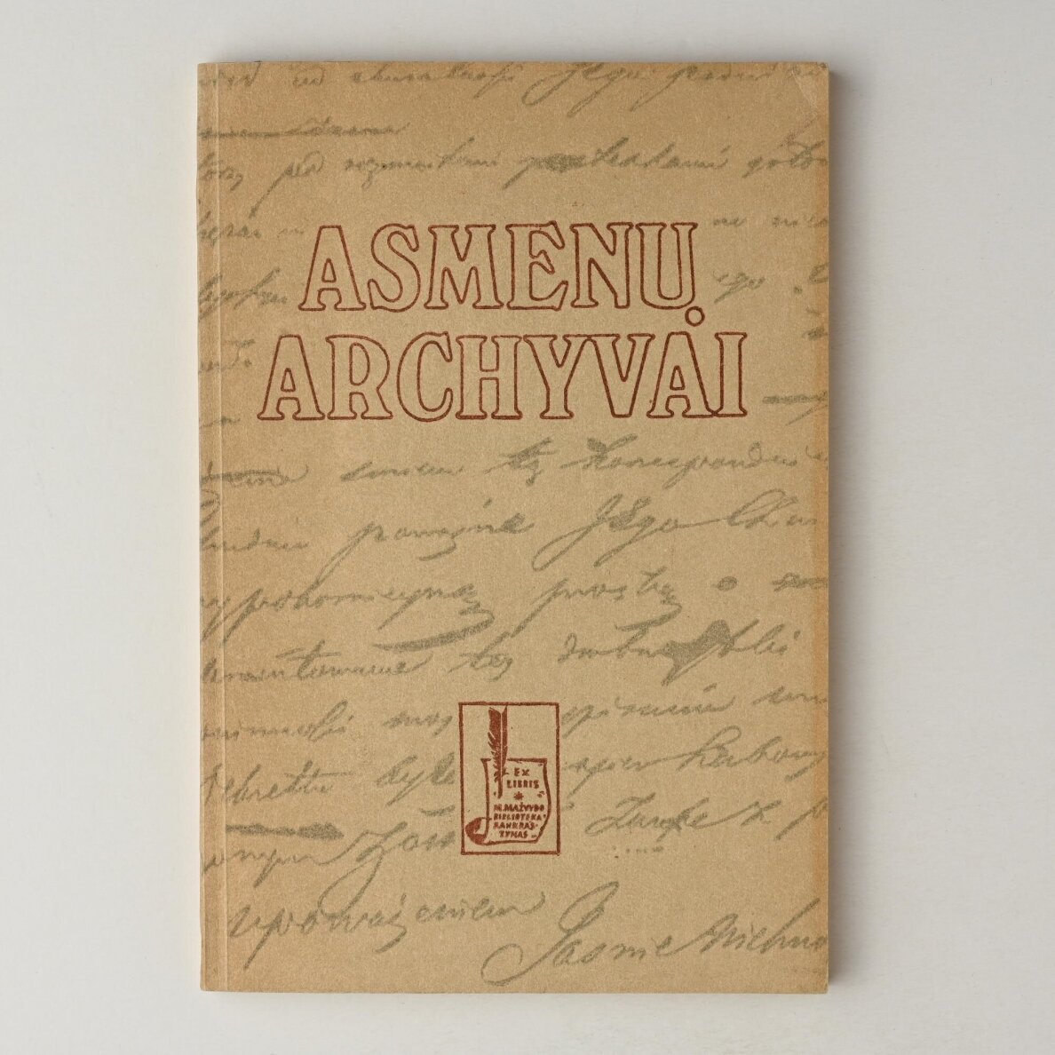 Asmenų archyvai : (rankraštyno fondų apžvalgos) Asmenų archyvai : (rankraštyno fondų apžvalgos)