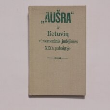 „Aušra“ ir lietuvių visuomeninis judėjimas XIX a. pabaigoje : konferencijos medžiaga