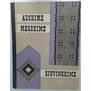Auskime, megzkime, siuvinėkime