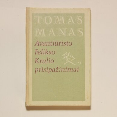 Avantiūristo Felikso Krulio prisipažinimai Avantiūristo Felikso Krulio prisipažinimai
