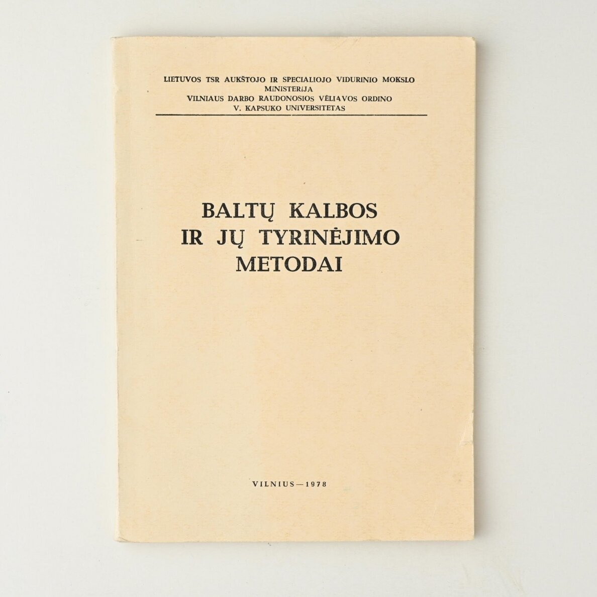 Baltų kalbos ir jų tyrinėjimo metodai : straipsnių rinkinys Baltų kalbos ir jų tyrinėjimo metodai : straipsnių rinkinys