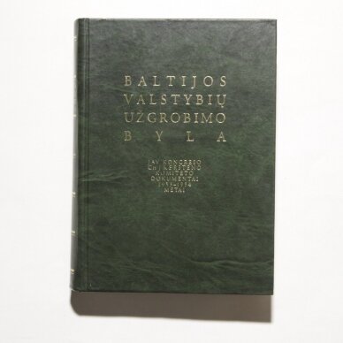 Baltijos valstybių užgrobimo byla Baltijos valstybių užgrobimo byla