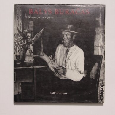 Balys Buračas : Fotografijos Balys Buračas : Fotografijos