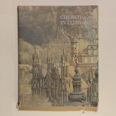 Bažnyčia Lietuvoje = Сhurch in Lithuania Bažnyčia Lietuvoje = Сhurch in Lithuania