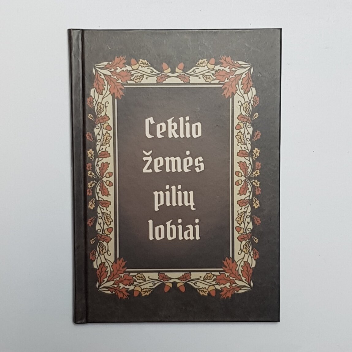 Ceklio žemės pilių lobiai Ceklio žemės pilių lobiai