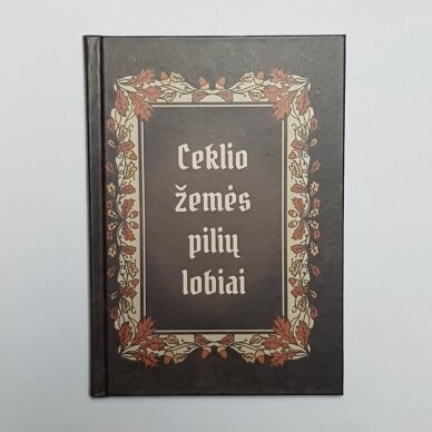 Ceklio žemės pilių lobiai Ceklio žemės pilių lobiai