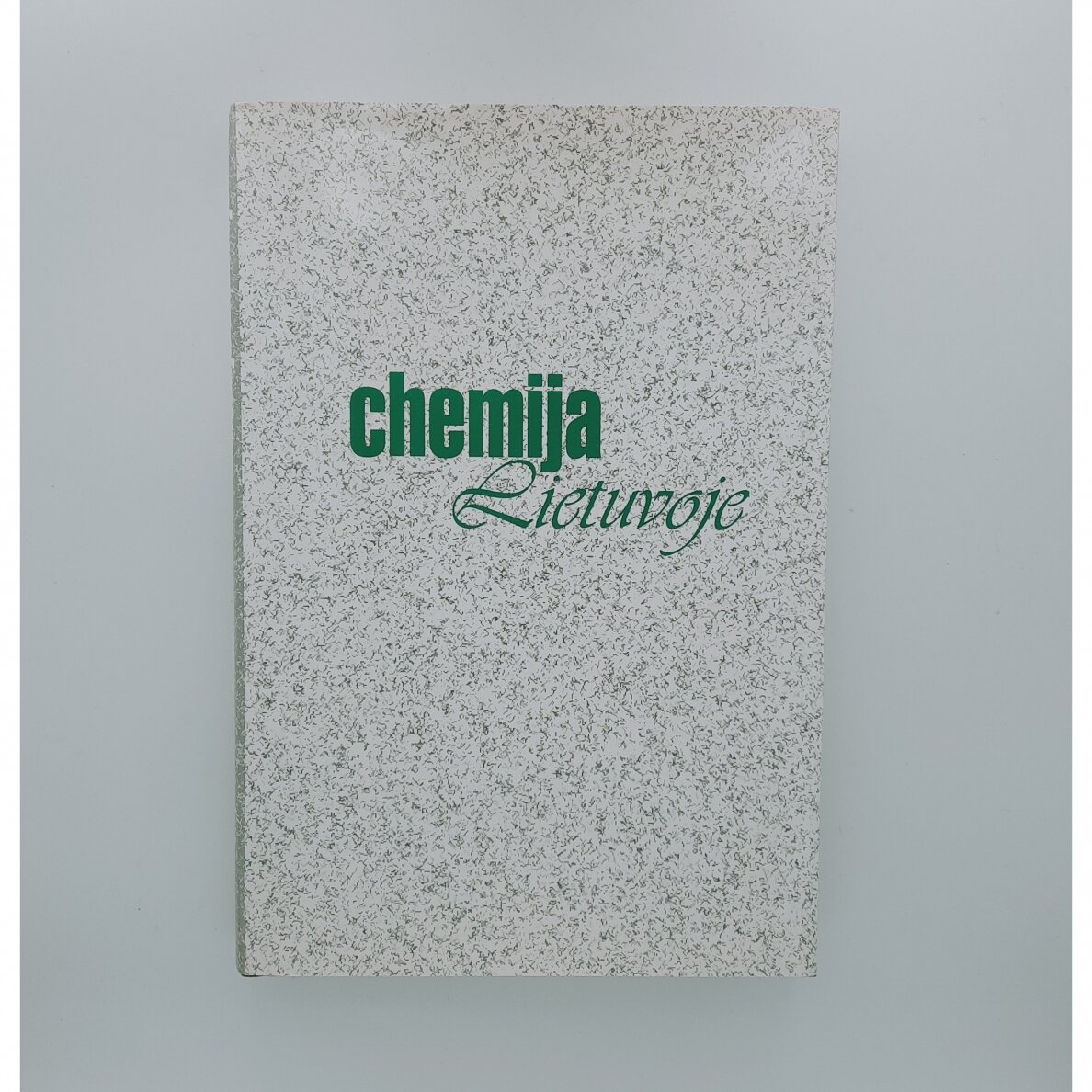 Chemija Lietuvoje Chemija Lietuvoje