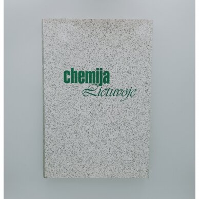 Chemija Lietuvoje Chemija Lietuvoje