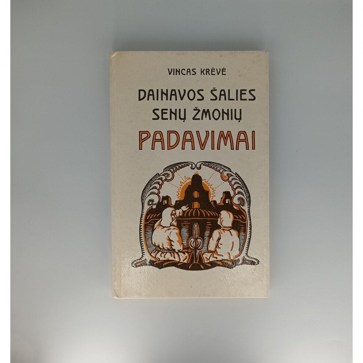 Dainavos šalies senų žmonių padavimai