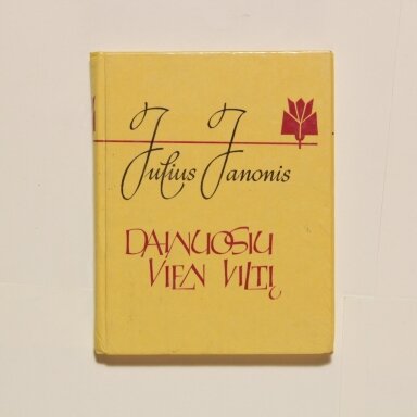 Dainuosiu vien viltį