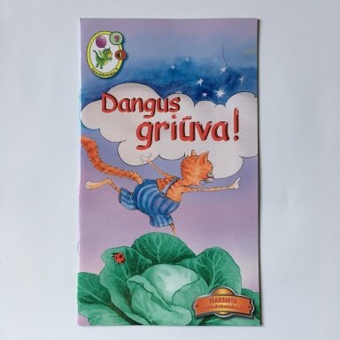 Dangus griūva!