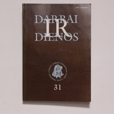 Darbai ir dienos, T. 31 : Dabarties kultūra: pokrypiai ir nuokrypiai : [tęstinis leidinys]