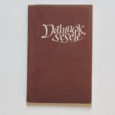 Dainuok, sesele Dainuok, sesele