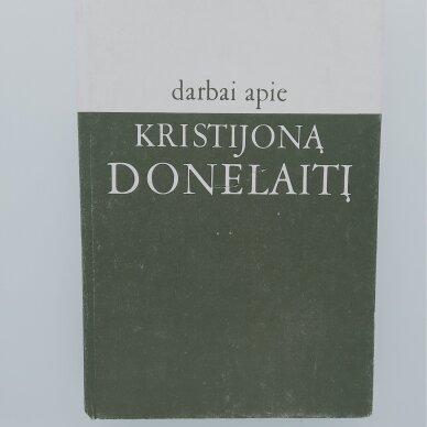 Darbai apie Kristijoną Donelaitį Darbai apie Kristijoną Donelaitį