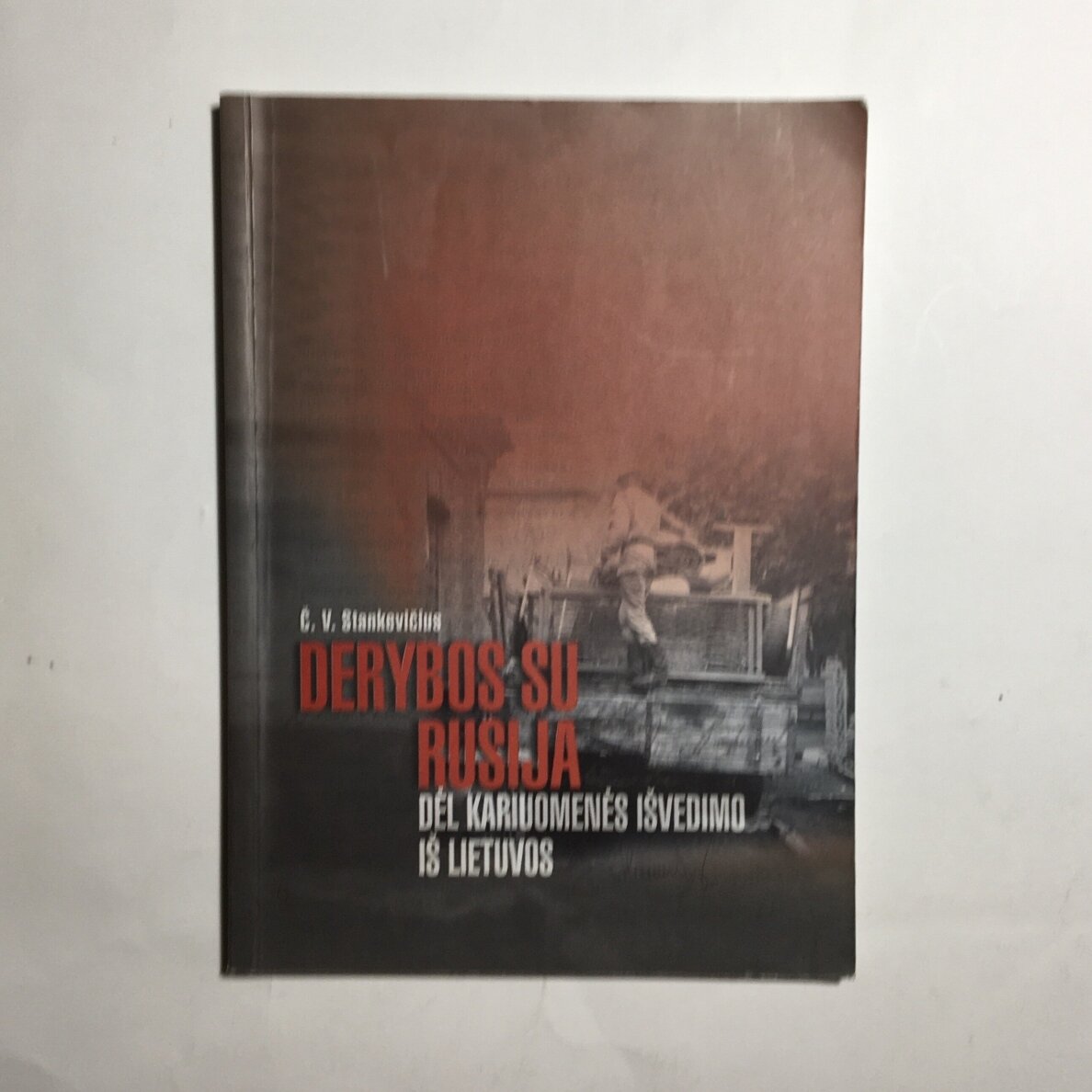 Derybos su Rusija dėl kariuomenės išvedimo iš Lietuvos Derybos su Rusija dėl kariuomenės išvedimo iš Lietuvos