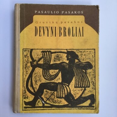 Devyni broliai : gruzinų pasakos Devyni broliai : gruzinų pasakos