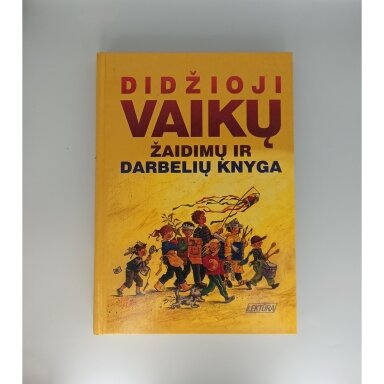 Didžioji vaikų žaidimų ir darbelių knyga