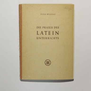 Die Praxis des Lateinunterrichts