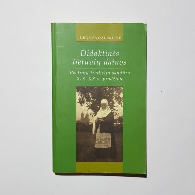 Didaktinės lietuvių dainos Didaktinės lietuvių dainos