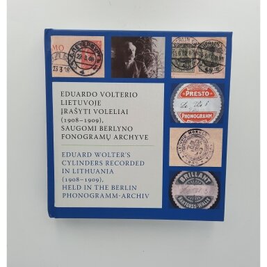 Eduardo Volterio Lietuvoje įrašyti voleliai (1908-1909), saugomi Berlyno fonogramų archyve CD