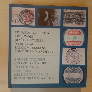 Eduardo Volterio Lietuvoje įrašyti voleliai (1908-1909), saugomi Berlyno fonogramų archyve CD