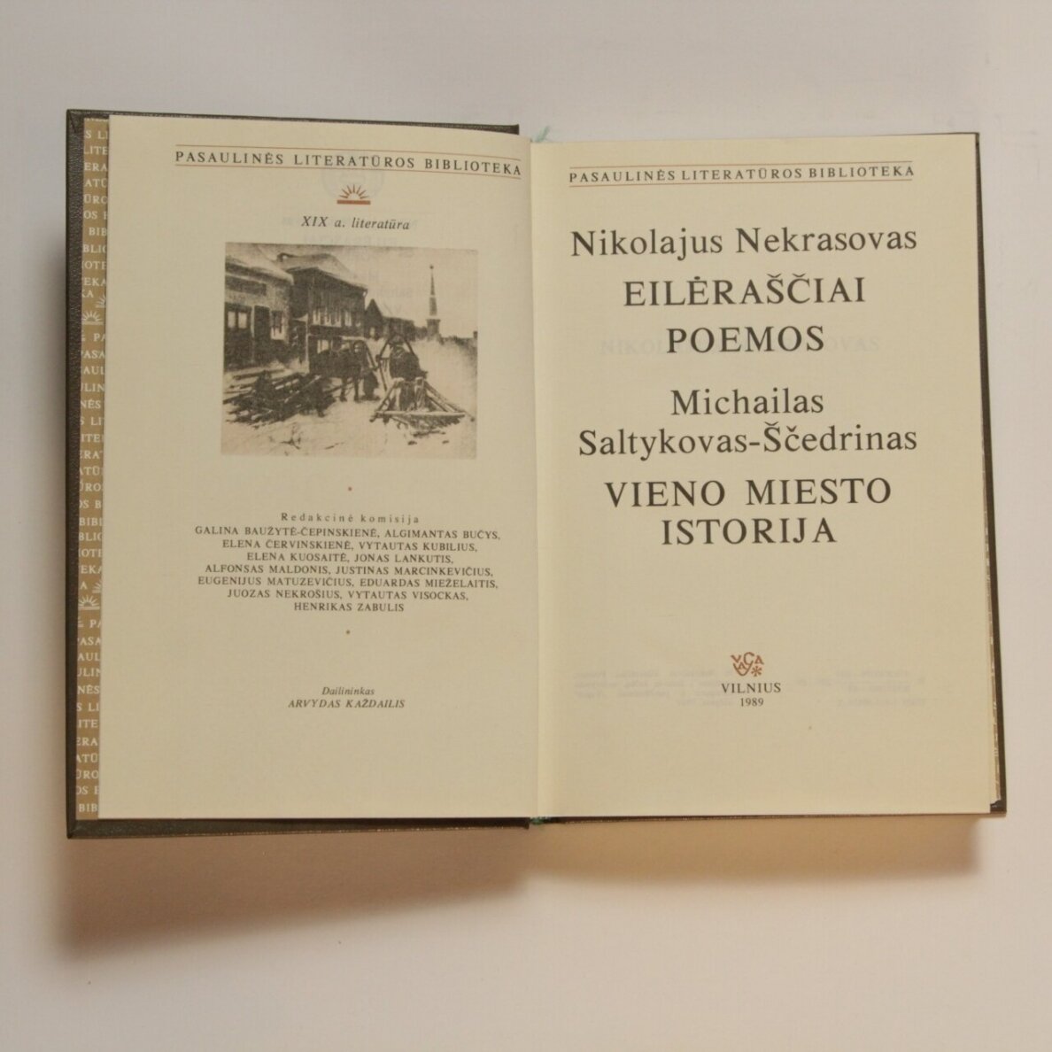 Eilėraščiai ; Poemos / Nikolajus Nekrasovas ; Vieno miesto istorija / Michailas Saltykovas-Ščedrinas 1 Eilėraščiai ; Poemos / Nikolajus Nekrasovas ; Vieno miesto istorija / Michailas Saltykovas-Ščedrinas 1