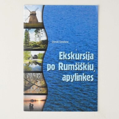 Ekskursija po Rumšiškių apylinkes
