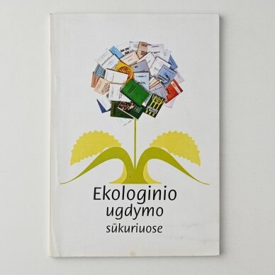 Ekologinio ugdymo sūkuriuose Ekologinio ugdymo sūkuriuose