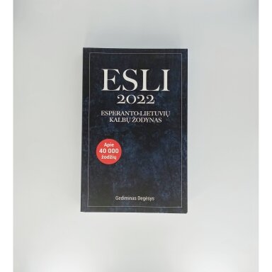ESLI 2022. Esperanto-lietuvių kalbų žodynas