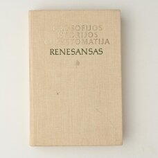 Filosofijos istorijos chrestomatija. Renesansas. D. I