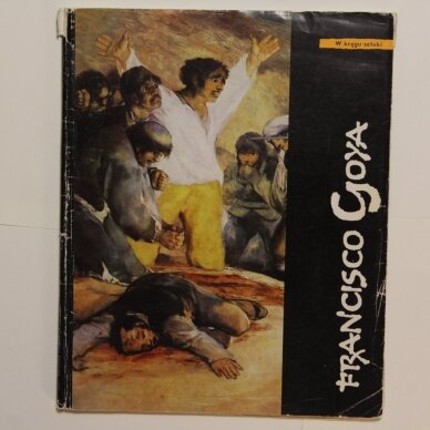 Francisco Goya y Lucientes Francisco Goya y Lucientes
