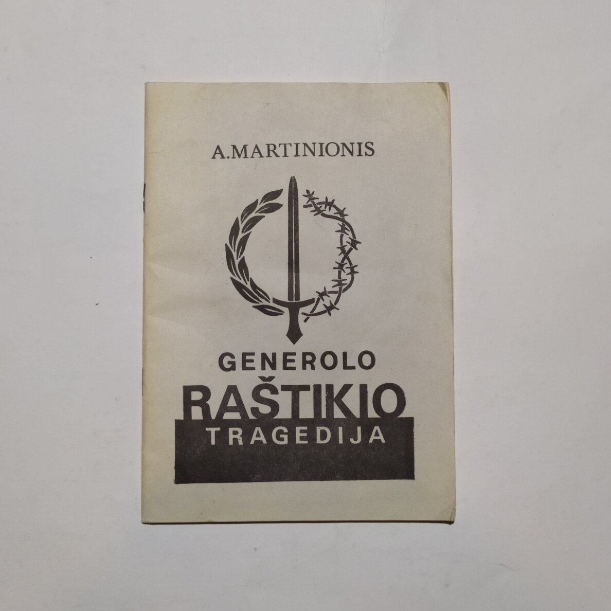 Generolo Raštikio tragedija Generolo Raštikio tragedija