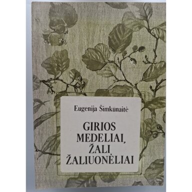 Girios, medeliai, žali žaliuonėliai