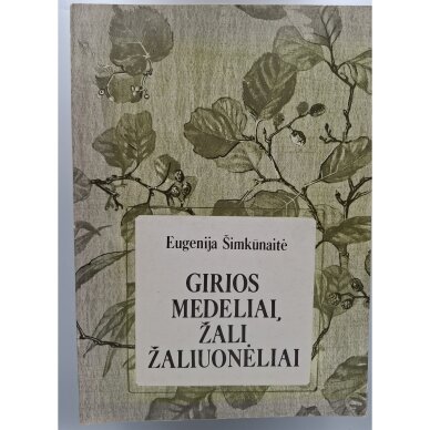 Girios, medeliai, žali žaliuonėliai Girios, medeliai, žali žaliuonėliai