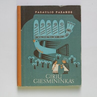 Girių giesmininkas. Pasaulio pasakos Girių giesmininkas. Pasaulio pasakos