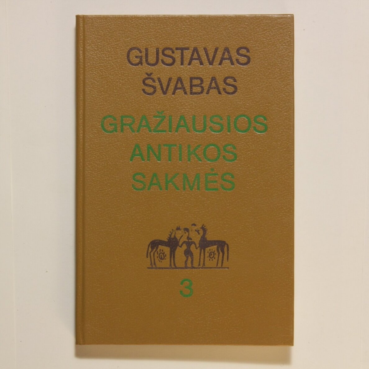 Gražiausios antikos sakmės T. 3