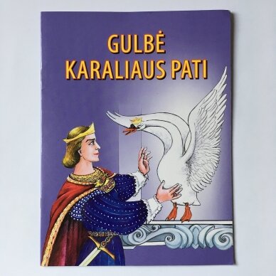 Gulbė karaliaus pati Gulbė karaliaus pati